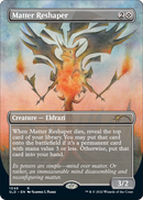 Matter Reshaper (Borderless) (SLD-1048) (Borderless) [Secret Lair Drop] Foil