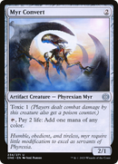 Myr Convert (ONE-234) [Phyrexia: All Will Be One]