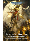 BLACK LIBRARY - Saints And Martyrs : An Adepta Sororitas Omnibus (PB)