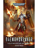 BLACK LIBRARY - Daemonbreaker : A Celestian Sacresant Aveline Novel (HC)