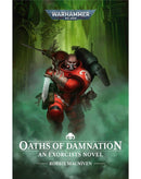 BLACK LIBRARY - Oaths of Damnation An Exorcists Novel (PB)