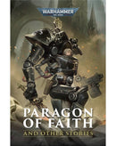 BLACK LIBRARY - Paragon of Faith and Other Stories (HC)