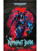 BLACK LIBRARY - The Remnant Blade (HC)