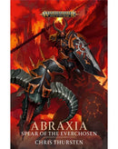 BLACK LIBRARY - Abraxia: Spear of the Everchosen