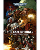 Black Library: Dawn of Fire: The Gate of Bones: Book 2 (PB)