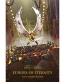 BLACK LIBRARY - Echoes of Eternity - The Horus Heresy: Siege of Terra Book 7 (PB)