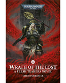 BLACK LIBRARY -Wrath of The Lost: A Flesh Tearers Novel (PB)