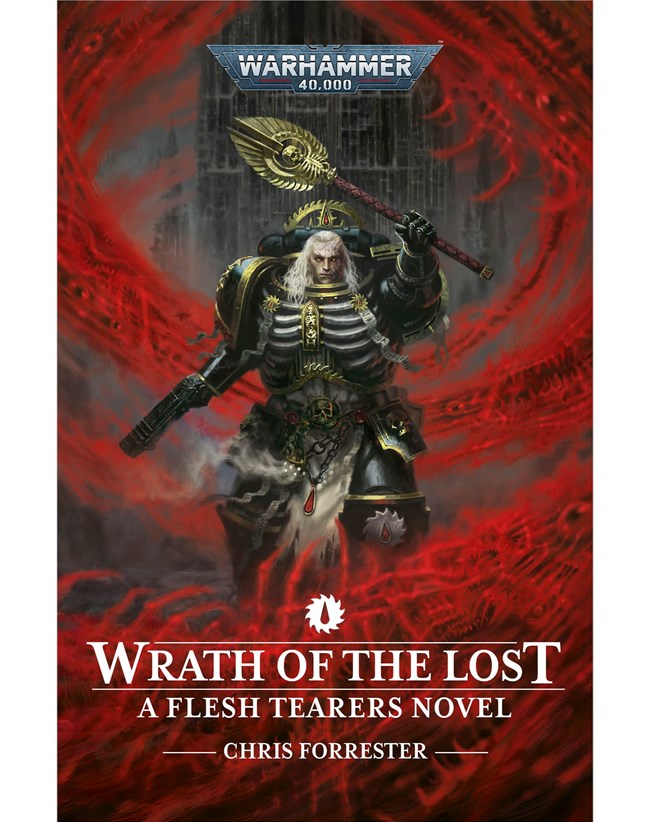 BLACK LIBRARY -Wrath of The Lost: A Flesh Tearers Novel (PB)