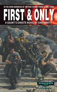 BLACK LIBRARY - First & Only - A Guant's Ghost Novel (Book 1)