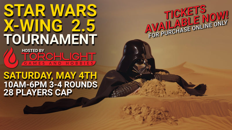 X-Wing Tournament Ticket: SATURDAY MAY 4th, 2024