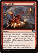 Play with Fire (J25-586) [Foundations Jumpstart]