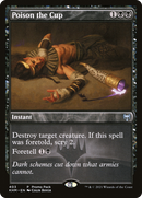 Poison the Cup (PPKHM-403) [Promo Pack: Kaldheim] Foil