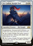Syr Cadian, Knight Owl (UND-015) [Unsanctioned]