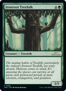 Ironroot Treefolk (30A-199) [30th Anniversary Edition]