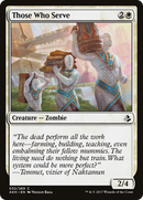 Those Who Serve (AKH-032) [Amonkhet]