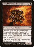 Slaughterhouse Bouncer (DIS-054) [Dissension]