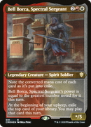 Bell Borca, Spectral Sergeant (Foil Etched) (CMR-591) [Commander Legends] Etched Foil