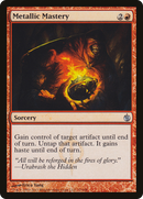 Metallic Mastery (MBS-071) [Mirrodin Besieged]