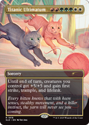 Titanic Ultimatum (SLD-1918) (Borderless) [Secret Lair Drop]