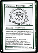 Interplanar Brushwagg (CMB1-079) [Mystery Booster Playtest Cards 2019]