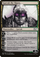 Garruk the Slayer (Magic 2015 Prerelease Promo) (OVER-001) [M15 Prerelease Challenge]