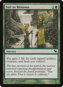 Toil to Renown (SHM-130) [Shadowmoor]
