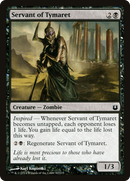 Servant of Tymaret (BNG-082) [Born of the Gods] Foil