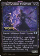 Tymaret, Chosen from Death (Serial Numbered) (MUL-148) (Showcase) [Multiverse Legends] Foil