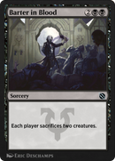 Barter in Blood (SIS-025) [Shadows of the Past]