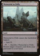Memorial to Folly (DOM-242) [Dominaria]