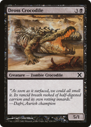 Dross Crocodile (10E-138) [Tenth Edition]