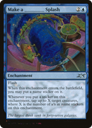 Make a _____ Splash (Galaxy Foil) (UNF-336) [Unfinity] Foil