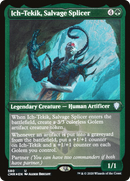 Ich-Tekik, Salvage Splicer (Foil Etched) (CMR-580) [Commander Legends] Etched Foil