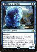 Thing in the Ice (PRE-092) [Shadows over Innistrad Promos] Foil