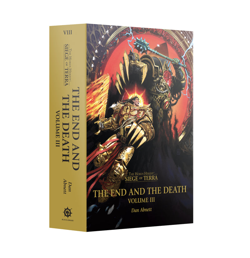 BLACK LIBRARY - The End and the Death Volume III: The Horus Heresy: Siege of Terras (HB)