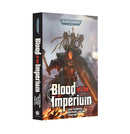 BLACK LIBRARY: Blood of the Imperium (PB)