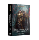 BLACK LIBRARY - Shadow of the Silver Wolf (HB) [Oct 31, 2026]