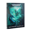 40K: Crusade Campaign - Nachmund Gauntlet (Eng)