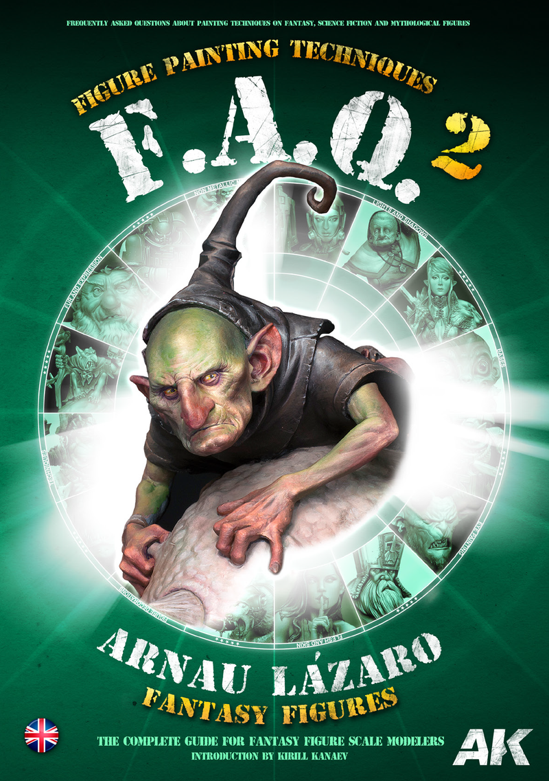 AK: FAQ 2: Fantasy Figures Painting Techniques By Arnau Lázaro