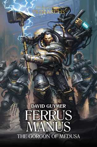 BLACK LIBRARY - Primarchs: Ferrus Manus - Gorgon of Medusa