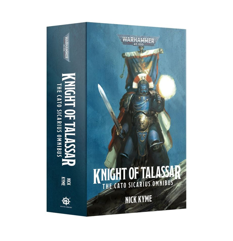 BLACK LIBRARY - Knight of Talassar: The Cato Sicarius Omnibus (PB)