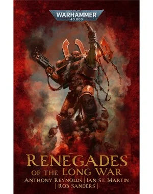 BLACK LIBRARY - Renegades of the Long War (PB)