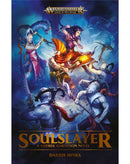 BLACK LIBRARY - Soulslayer - A Gotrek Gurnisson Novel (HC)