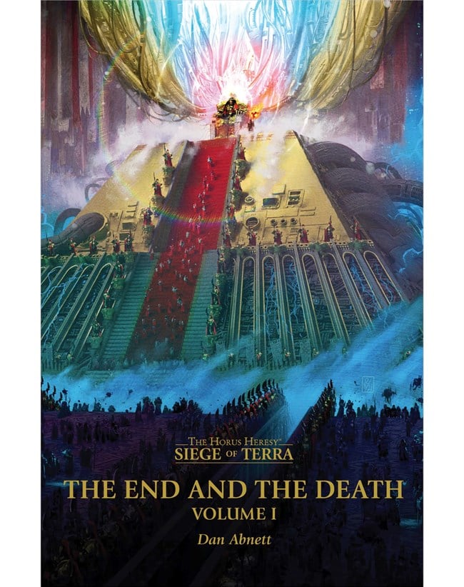 BLACK LIBRARY - The End and the Death Volume I: The Horus Heresy: Siege of Terra (HC)