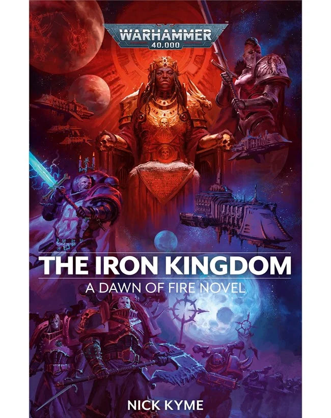 BLACK LIBRARY - Dawn of Fire: The Iron Kingdom (PB)