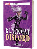 Marvel - Heroines: BLACK CAT: DISCORD