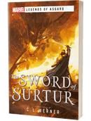 Marvel - Legends of Asgard: THE SWORD OF SURTUR