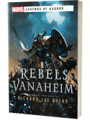 Marvel - Legends of Asgard: THE REBELS OF VANAHEIM