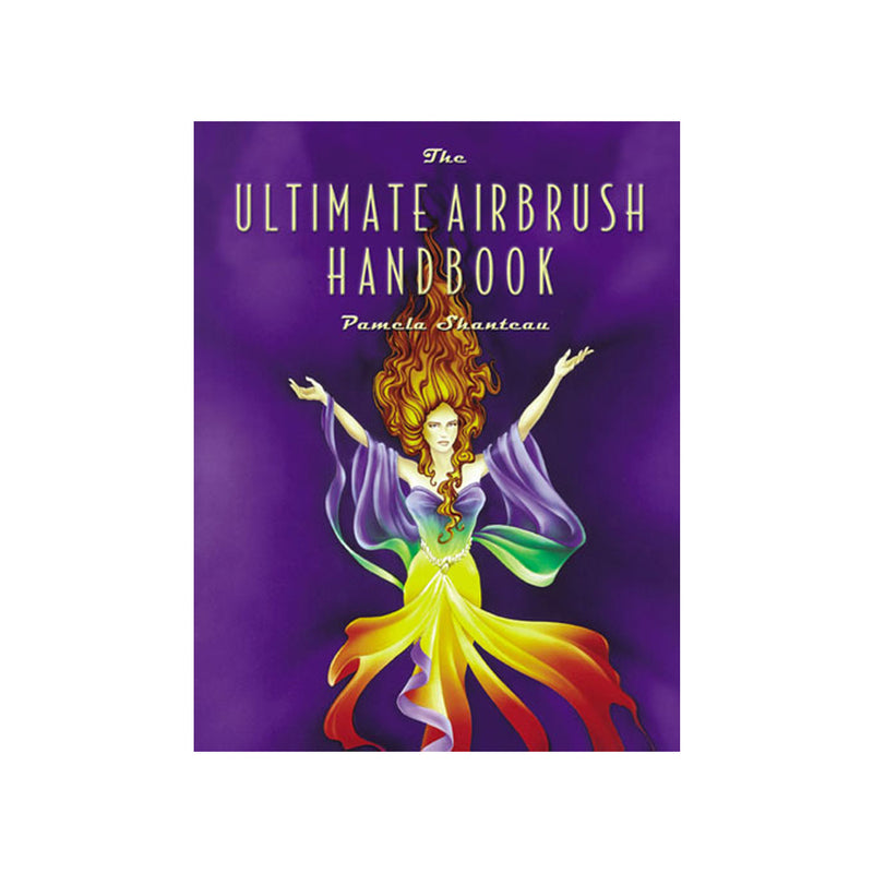 Iwata Ultimate Airbrush Handbook
