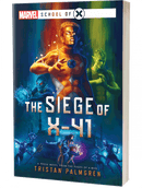 Marvel - Xavier's Institute: THE SIEGE OF X-31